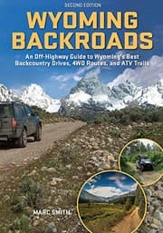 Tapa de Wyoming Backroads - An Off-Highway Guide to Wyoming's Best Backcountry Drives, 4WD Routes, and ATV Trails