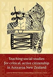 Tapa de Teaching Social Studies for Critical, Active Citizenship in Aotearoa New Zealanmd