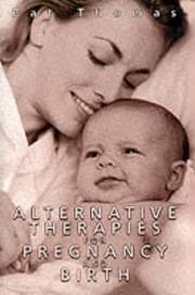 Tapa de Alternative Therapies for Pregnancy and Birth