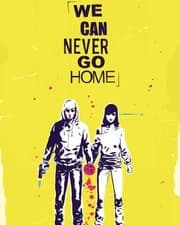 Tapa de We Can Never Go Home Volume 1