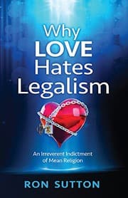 Tapa de Why Love Hates Legalism