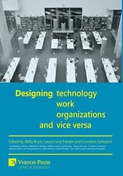 Tapa de Designing Technology, Work, Organizations and Vice Versa