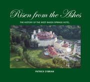 Tapa de Risen from the Ashes - The History of the West Baden Springs Hotel
