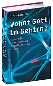 Tapa de Wohnt Gott im Gehirn?