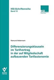 Tapa de Differenzierungsklauseln im Tarifvertrag in der auf Mitgliedschaft aufbauenden Tarifautonomie