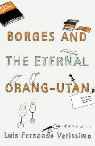 Tapa de Borges and the Eternal Orang-Utans