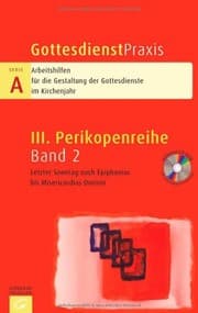 Tapa de Gottesdienstpraxis Serie A, Perikopenreihe III