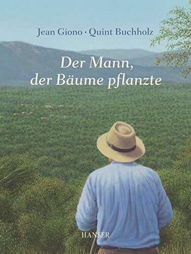 Tapa de Der Mann, der Bäume pflanzte