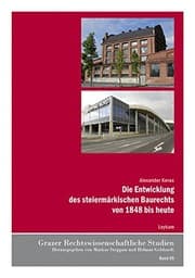 Tapa de Die Entwicklung des steiermärkischen Baurechts von 1848 bis heute