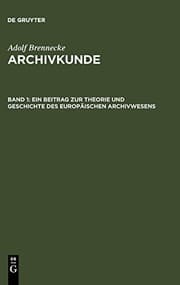 Tapa de Ein Beitrag zur Theorie und Geschichte des europäischen Archivwesens