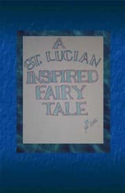 Tapa de A St. Lucian Inspired Fairy Tale