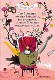 Tapa de Das Märchen von der Prinzessin, die unbedingt in einem Märchen vorkommen wollte