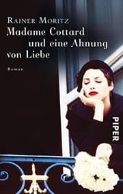 Tapa de Madame Cottard und eine Ahnung von Liebe