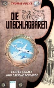 Tapa de Die unschlagbaren 3 Band 01. Echter Schatz und falsche Schlange