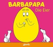 Tapa de Barbapapa. Die Eier