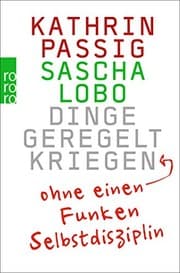 Tapa de Dinge geregelt kriegen - ohne einen Funken Selbstdisziplin