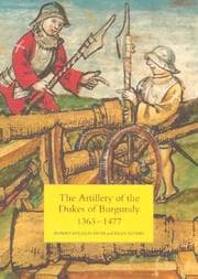 Tapa de The artillery of the Dukes of Burgundy, 1363-1477
