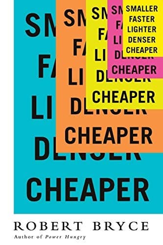 Tapa de Smaller Faster Lighter Denser Cheaper