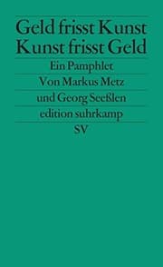 Tapa de Geld frisst Kunst - Kunst frisst Geld
