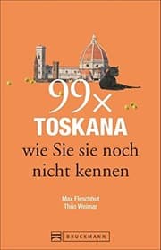 Tapa de 99 x Toskana wie Sie sie noch nicht kennen