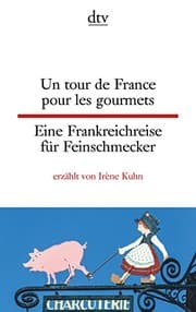 Tapa de Un tour de France pour les gourmets Eine Frankreichreise für Feinschmecker