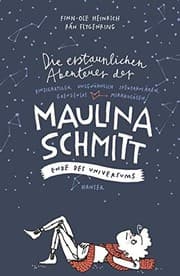 Tapa de Die erstaunlichen Abenteuer der Maulina Schmitt - Ende des Universums