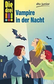 Tapa de Die drei !!! Vampire in der Nacht