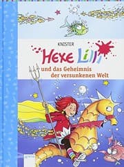 Tapa de Hexe Lilli und der Geheimnis der versunkenen Welt