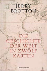 Tapa de Die Geschichte der Welt in zwölf Karten