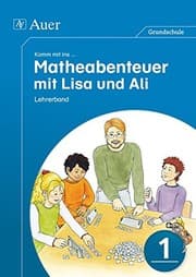Tapa de Komm mit ins Matheabenteuer mit Lisa und Ali Kl. 1