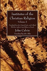 Tapa de Institutes of the Christian Religion Vol. 2