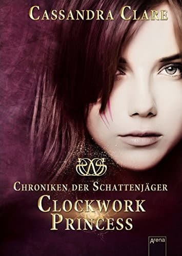 Tapa de Chroniken der Schattenjäger 03. Clockwork Princess