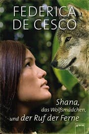 Tapa de Shana, das Wolfsmädchen, und der Ruf der Ferne