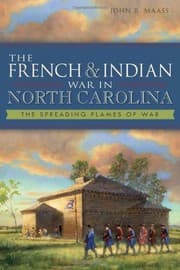 Tapa de The French & Indian War in North Carolina