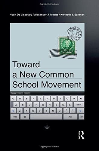 Tapa de Toward a New Common School Movement