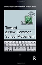Tapa de Toward a New Common School Movement