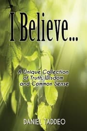 Tapa de I Believe ... A Unique Collection of Truth, Wisdom and Common Sense