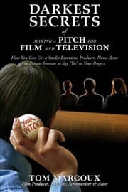 Tapa de Darkest Secrets of Making a Pitch for Film and Television