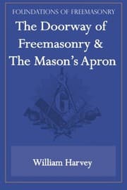 Tapa de The Doorway of Freemasonry & The Mason's Apron