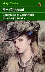 Tapa de Chronicles of Carlingford Miss Marjoribanks