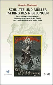 Tapa de Schultze und Müller im Ring des Nibelungen - Satiren über Richard Wagner 1881/1911