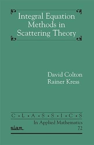 Tapa de Integral Equation Methods in Scattering Theory