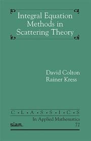 Tapa de Integral Equation Methods in Scattering Theory
