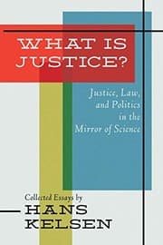 Tapa de What Is Justice? Justice, Law and Politics in the Mirror of Science