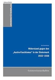 Tapa de Widerstand gegen den "Austro-Faschismus" in der Steiermark 1933-1938