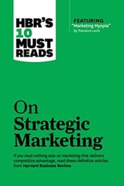 Tapa de HBR's 10 Must Reads on Strategic Marketing