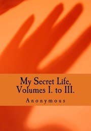 Tapa de My Secret Life, Volumes I. to III.