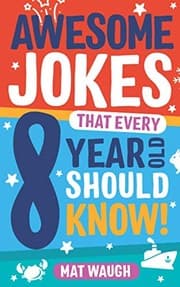Tapa de Awesome Jokes That Every 8 Year Old Should Know!