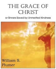 Tapa de The Grace of Christ or Sinners Saved by Unmerited Kindness