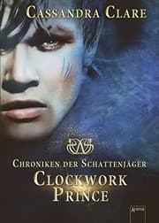Tapa de Chroniken der Schattenjäger 02. Clockwork Prince